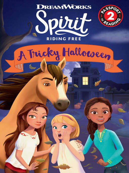 Cover image for Spirit Riding Free: A Tricky Halloween